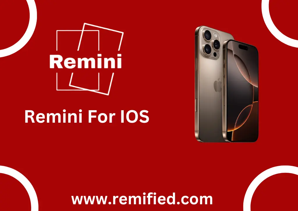 Remini Mod APK For IOS