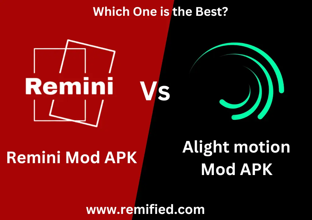 Remini Vs Alightmotion