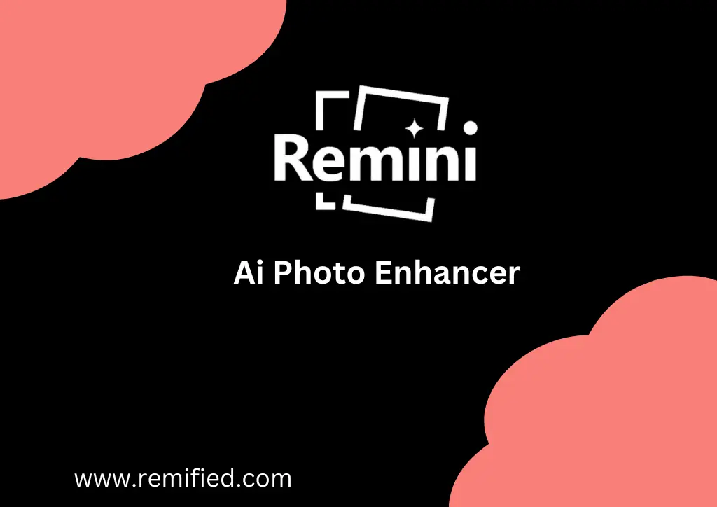 Remini Ai the best photo enhancer