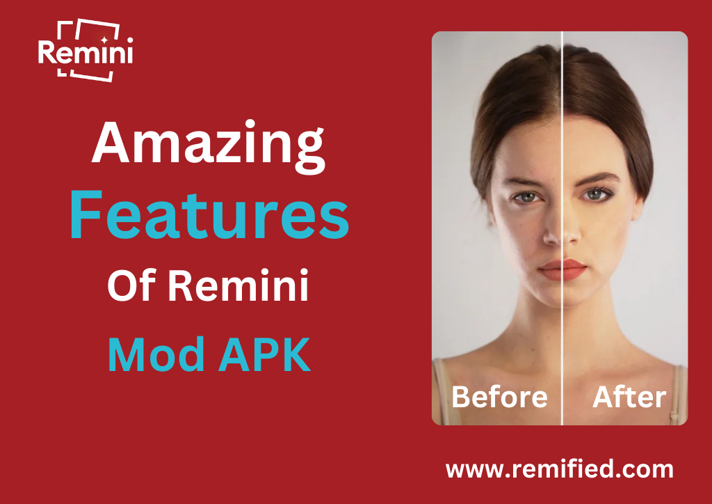 Feature Of Remini Mod APK